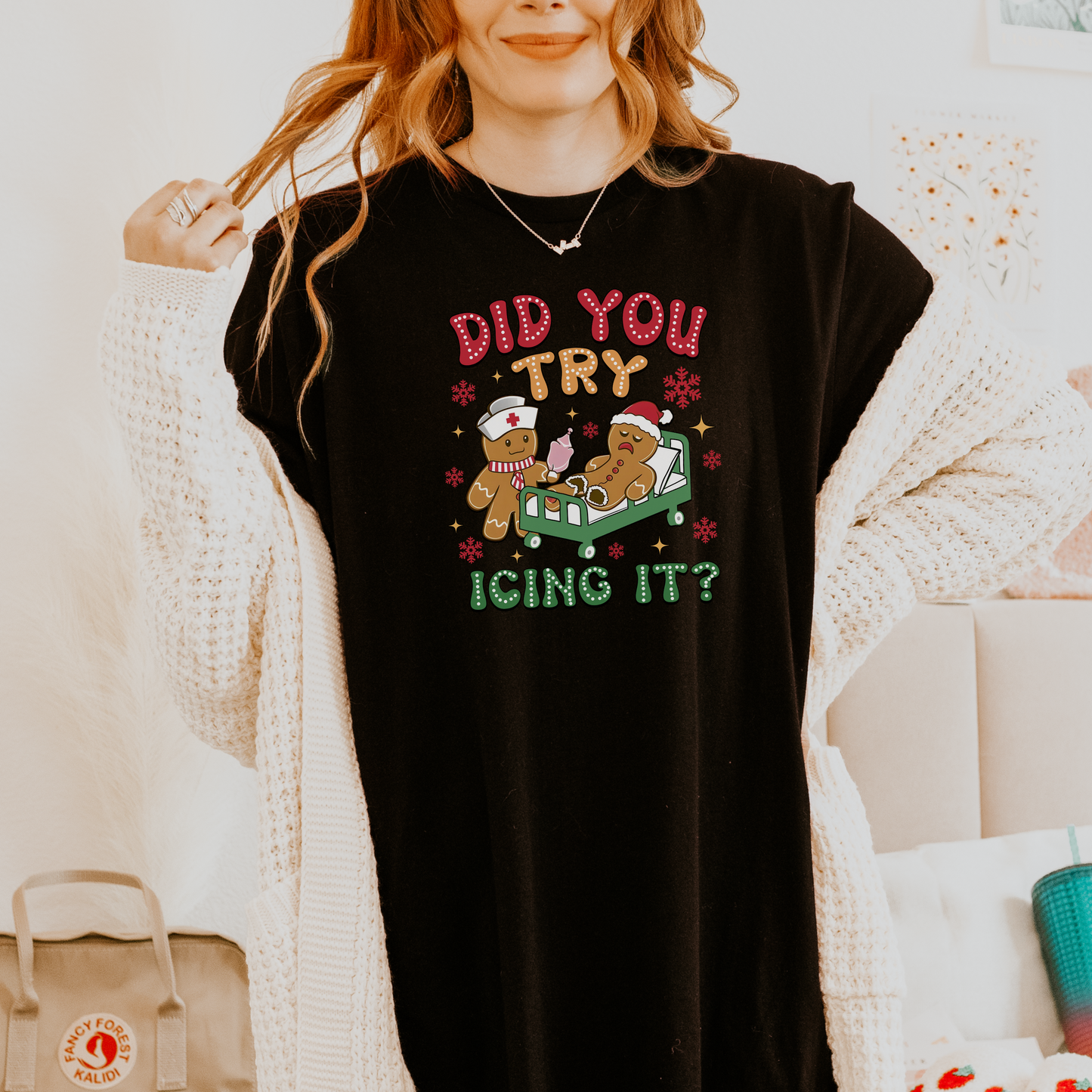 Did You Try Icing It? - Tshirt, long sleeve tee, sweatshirt